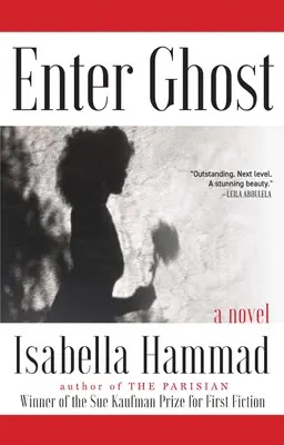 Cover of Enter Ghost by Isabella Hammad. Shadow of a woman holding a flower.